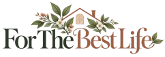 For The Best Life